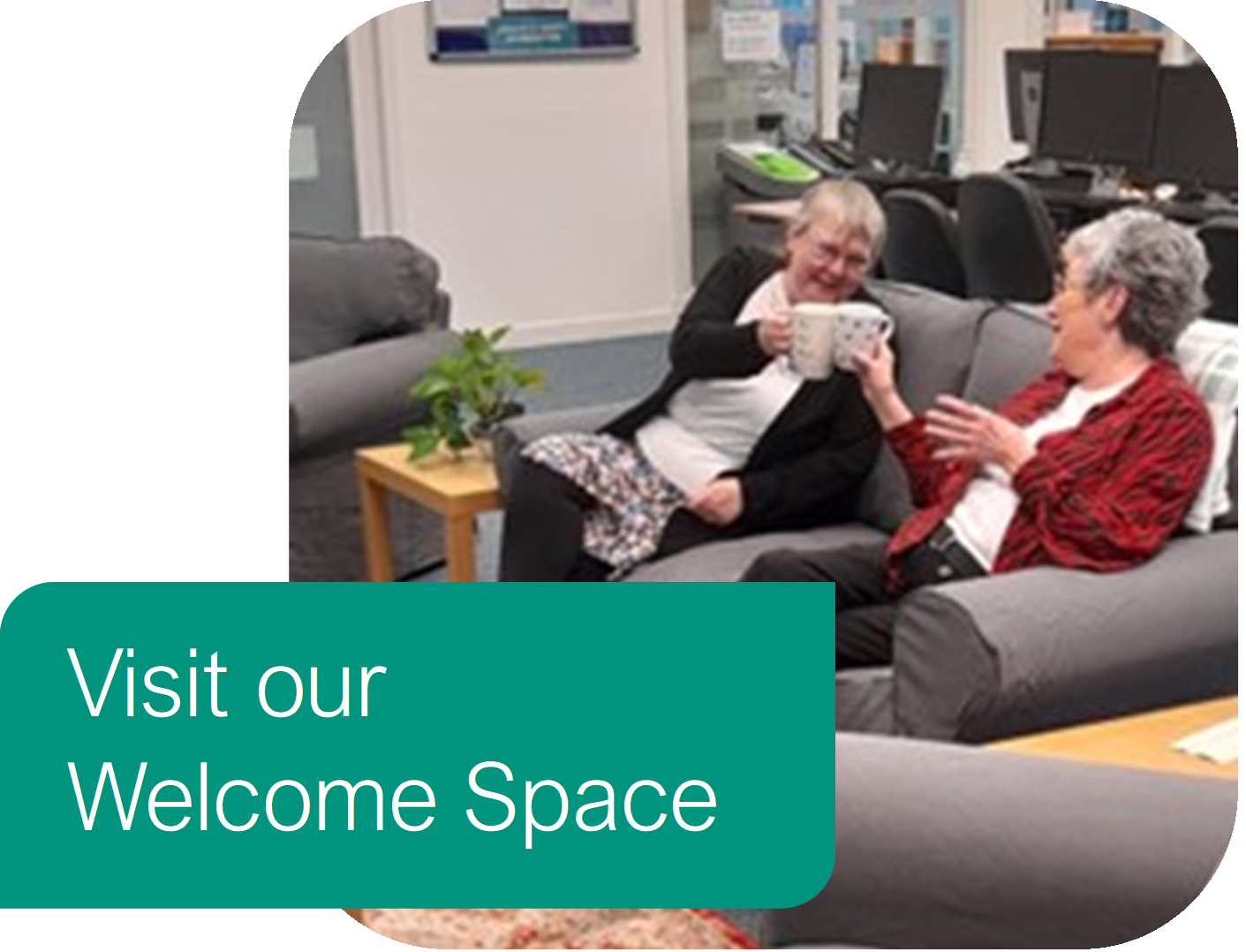 PIC - EVENTS - Welcome space link picture with 2 people drinking tea on sofa